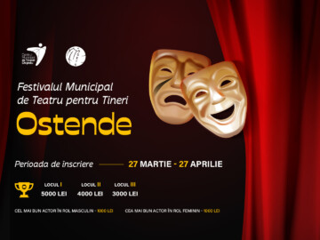 Festivalul Municipal de Teatru pentru Tineret „OSTENDE”, ediția a VI-a
